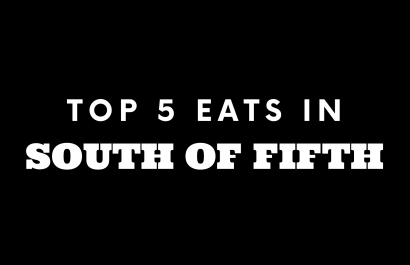 Top 5 Places to Eat in South of Fifth
